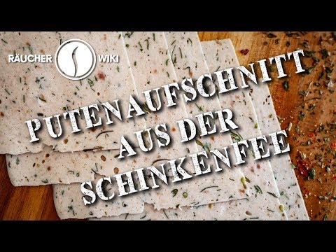 Putenaufschnitt aus der Schinkenfee  (Räucherwiki Folge 14)